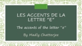 The Accents Of The Letter "E" in French - E / É / È / Ê