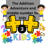 The Addition Adventure and middle number for kids