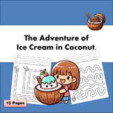 The Adventure of Ice cream in Coconut.