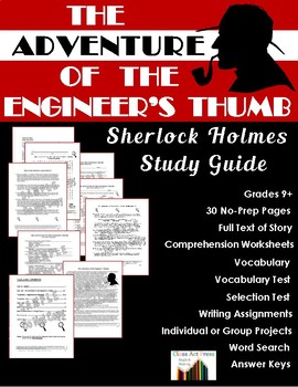 Preview of Sherlock Holmes THE ADVENTURE OF THE ENGINEER'S THUMB Close Reading Study Guide