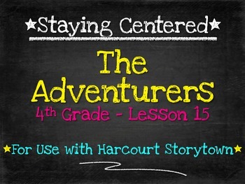 Preview of The Adventurers  4th Grade Harcourt Storytown Lesson 15