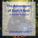 The Adventures of Buster Bear - Literature Unit