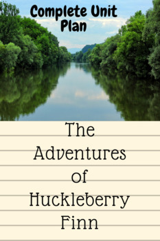 The Adventures of Huckleberry Finn, COMPLETE UNIT by The Sassy English ...