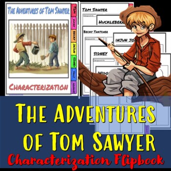 Preview of The Adventures of Tom Sawyer Characterization Flip book