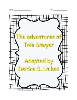 Preview of The Adventures of Tom Sawyer Packet (Adapted by Deidre S. Laiken) Packet