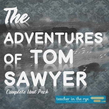 Preview of The Adventures of Tom Sawyer Complete Unit: Pre-reading, Questions, Test & More