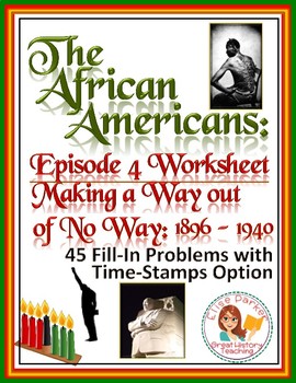 Preview of The African Americans Many Rivers to Cross Episode 4 Worksheet: 1896-1940