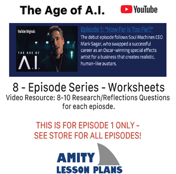Preview of The Age of AI Episode 1 -How Far is Too Far?  - Worksheet