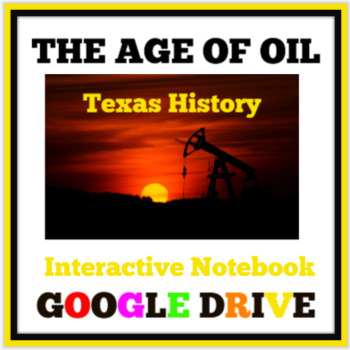 Preview of The Age of Oil --DIGITAL NOTEBOOK- DISTANCE LEARNING