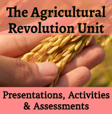 The Agricultural Revolution BUNDLE:  The WHOLE Unit.