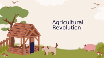 Preview of The Agricultural Revolution: How it changed mankind