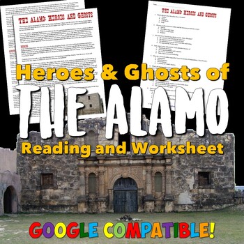 Preview of The Alamo: Heroes and Ghosts Reading & Worksheet