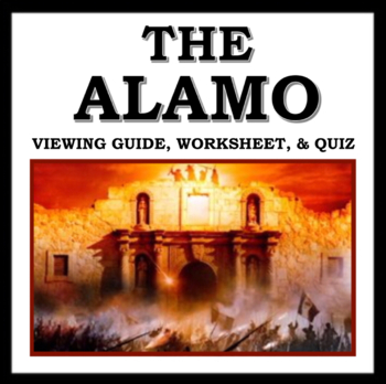 Preview of The Alamo Movie Guide: Viewing Guide, Worksheet, & Quiz - Texas Revolution Film