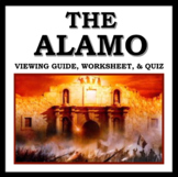 The Alamo Movie Guide: Viewing Guide, Worksheet, & Quiz - 