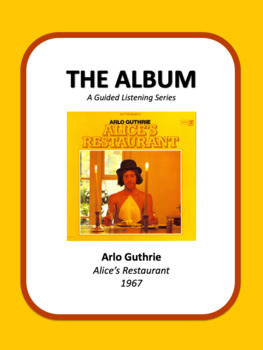 Preview of The Album, Vol. 11 - Arlo Guthrie - Alice's Restaurant **GOOGLE SLIDE VERSION**