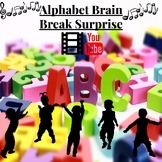 The Alphabet Brain Break Surprise Activities and Videos