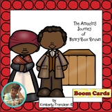 Boom Cards: The Amazing Journey of Henry Box Brown
