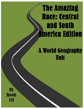 Preview of The Amazing Race: Central and South America Edition, A World Geography Unit