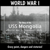 The Amazing Story of the USS Mongolia, a WWI troop transpo
