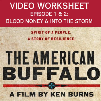 Preview of The American Buffalo: Episodes 1 and 2 Video Worksheets