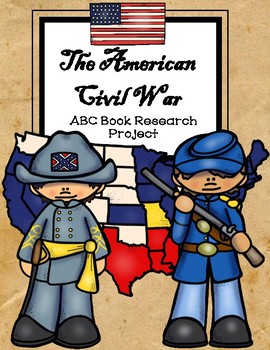 Preview of The American Civil War ABC Book Research Project