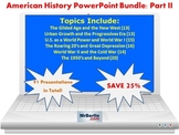 The American History PowerPoint Bundle: Part II (91 Presen