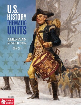Preview of The American Revolution (1,750 - 1,783) - Complete Unit Plan