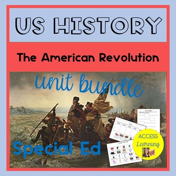 Preview of The American Revolution Unit for Special Education Leveled Adapted Books