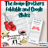 The Amigo Brothers Foldable and Google Slides Introduction