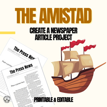 Preview of The Amistad Create a Newspaper Article Project: Grades 6-12
