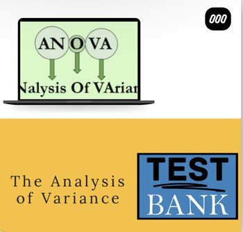 Preview of The Analysis of Variance Test Bank