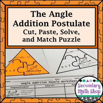 Preview of The Angle Addition Postulate Cut, Paste, Solve, Match Puzzle Activity