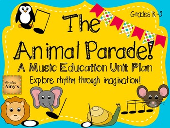 Preview of The Animal Parade: A Music Elementary Unit Plan