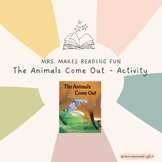 The Animals Come Out- Book activity