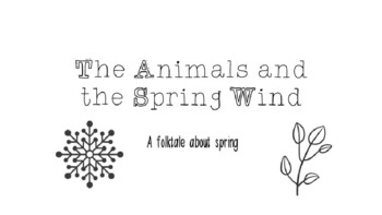 Preview of The Animals and the Spring Wind: A Folktale for Spring