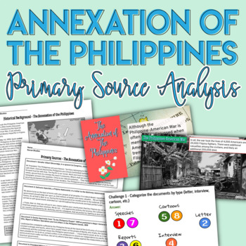 Preview of The Annexation of the Philippines Primary Source Analysis Critical Thinking