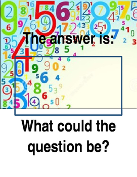 Preview of The Answer is... What Could the Question Be?