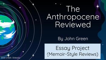 Preview of The Anthropocene Reviewed Essay Project Packet