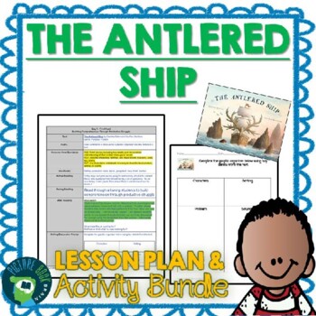 The Antlered Ship by Dashka Slater Lesson Plan and Activities | TpT