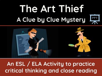 Preview of The Art Thief: Critical Thinking Mystery PowerPoint Edition