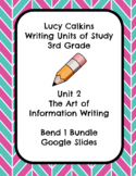 Lucy Calkins The Art of Information Writing 3rd Grade Bend