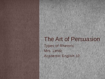 Preview of The Art of Persuasion powerpoint