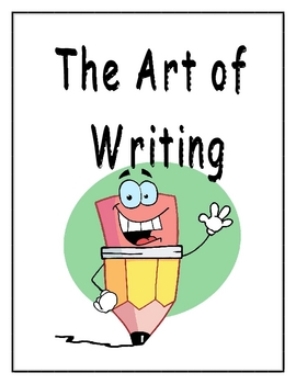 The Art of Writing - Steps in the Writing Process by Mrs. R. | TPT