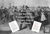 The Assassination and Death of President Garfield Workshee