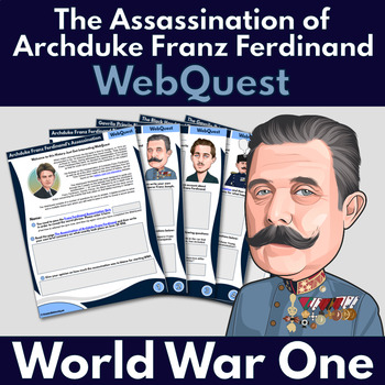 Preview of The Assassination of Archduke Franz Ferdinand WebQuest (Standard Version)