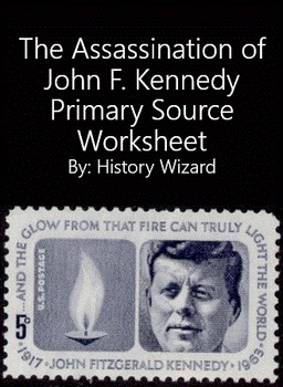 Preview of The Assassination of John F. Kennedy Primary Source Worksheet