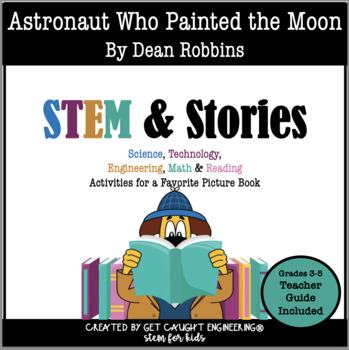 Preview of The Astronaut Who Painted the Moon | A STEM Activity Packet