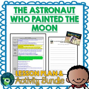 Preview of The Astronaut Who Painted the Moon Lesson Plan and Activities