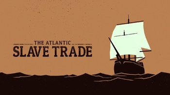 Preview of TED ED The Atlantic Slave Trade: What too few textbooks told you Free Video Quiz