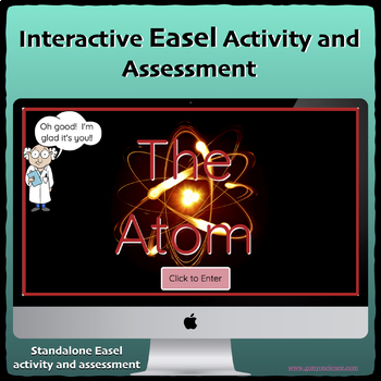 Preview of The Atom Interactive EASEL activity and assessment